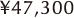 ?47,300